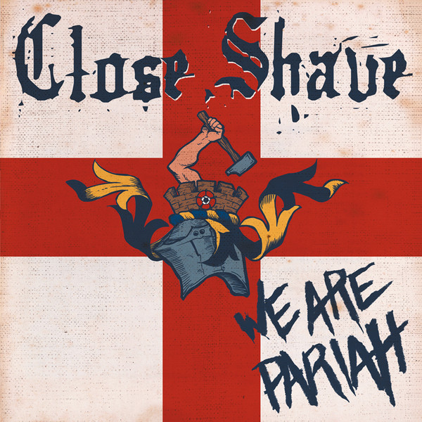 Close Shave ‎"We Are Pariah" LP